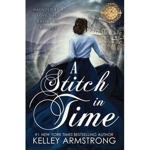 A Stitch in Time -- Kelley Armstrong